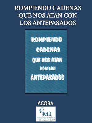 cover image of Rompiendo Cadenas que nos Atan con los Antepasados